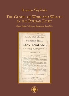 Okładka książki o tytule: The Gospel of Work and Wealth in the Puritan Ethic