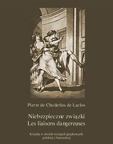 The cover of the book titled: Niebezpieczne związki. Les liaisons dangereuses