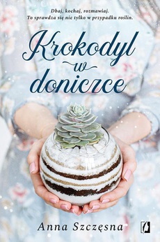 The cover of the book titled: Krokodyl w doniczce
