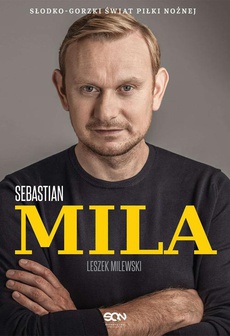 The cover of the book titled: Sebastian Mila. Autobiografia