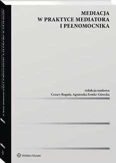 The cover of the book titled: Mediacja w praktyce mediatora i pełnomocnika