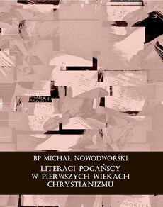 The cover of the book titled: Literaci pogańscy w pierwszych wiekach chrystianizmu