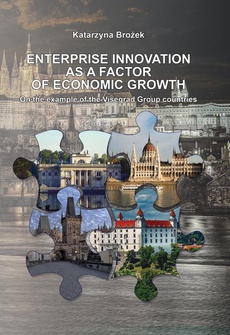 Okładka książki o tytule: ENTERPRISE INNOVATION AS A FACTOR OF ECONOMIC GROWTH On the example of the Visegrad Group countries