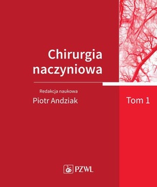 The cover of the book titled: Chirurgia naczyniowa Tom 1