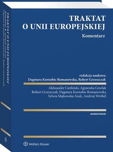 The cover of the book titled: Traktat o Unii Europejskiej. Komentarz