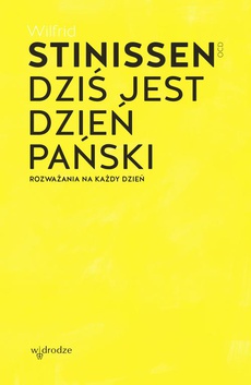 The cover of the book titled: Dziś jest dzień Pański. Rozważania na każdy dzień
