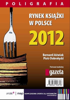 The cover of the book titled: Rynek książki w Polsce 2012. Poligrafia