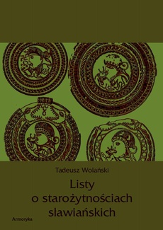 Okładka książki o tytule: Listy o starożytnościach słowiańskich