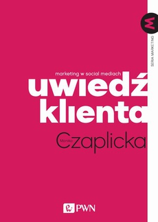 The cover of the book titled: Uwiedź klienta. Marketing w social mediach