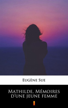 The cover of the book titled: Mathilde, Mémoires d’une jeune femme