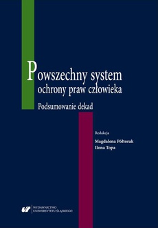The cover of the book titled: Powszechny system ochrony praw człowieka. Podsumowanie dekad