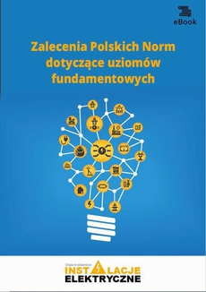 Okładka książki o tytule: Zalecenia Polskich Norm dotyczące uziomów fundamentowych