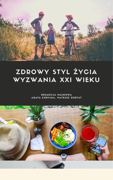 The cover of the book titled: Zdrowy styl życia. Wyzwania XXI wieku.