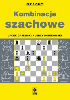 The cover of the book titled: Kombinacje szachowe