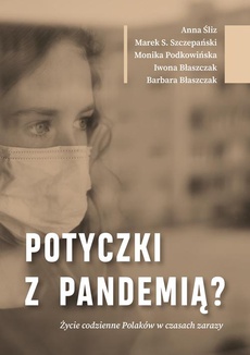 The cover of the book titled: Potyczki z pandemią? Życie codzienne Polaków w czasach zarazy