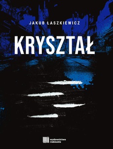 The cover of the book titled: Kryształ