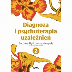 Okładka książki o tytule: Diagnoza i psychoterapia uzależnień tom 2