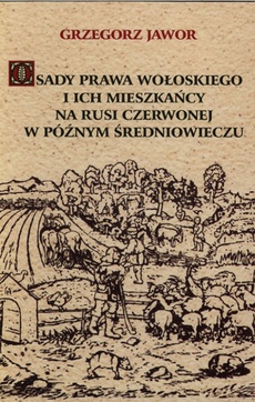 Okładka książki o tytule: Osady prawa wołoskiego i ich mieszkańcy na Rusi Czerwonej w późnym średniowieczu