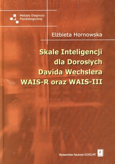 The cover of the book titled: Skale inteligencji dla dorosłych Davida Wechslera WAIS-R oraz WAIS-III