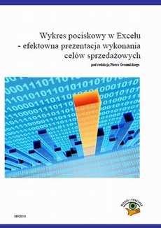The cover of the book titled: Wykres pociskowy w Excelu – efektowna prezentacja wykonania celów sprzedażowych