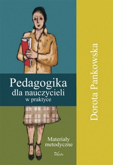 The cover of the book titled: Pedagogika dla nauczycieli w praktyce