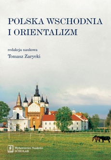 Okładka książki o tytule: Polska Wschodnia i Orientalizm