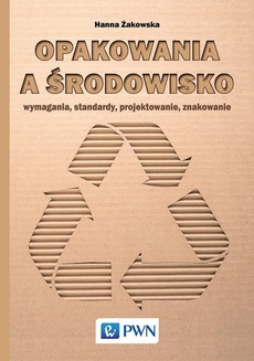 The cover of the book titled: Opakowania a środowisko