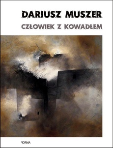 The cover of the book titled: Człowiek z kowadłem