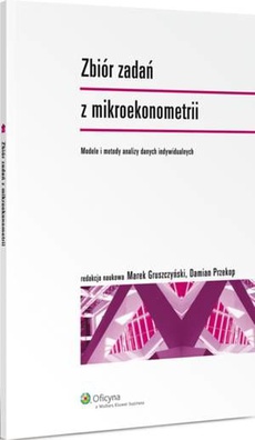 Okładka książki o tytule: Zbiór zadań z mikroekonometrii