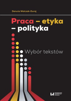 Обложка книги под заглавием:Praca etyka polityka