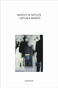 Обкладинка книги з назвою:Miasto w sztuce - sztuka miasta