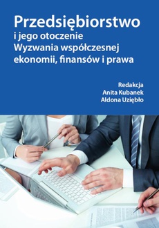 The cover of the book titled: Przedsiębiorstwo i jego otoczenie. Wyzwania współczesnej ekonomii, finansów i prawa