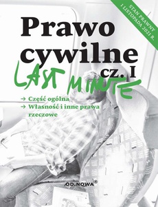 Okładka książki o tytule: Last Minute Prawo cywilne cz.I - listopad 2021