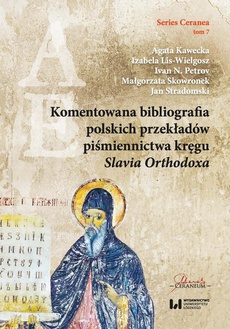 The cover of the book titled: Komentowana bibliografia polskich przekładów piśmiennictwa kręgu Slavia Orthodoxa