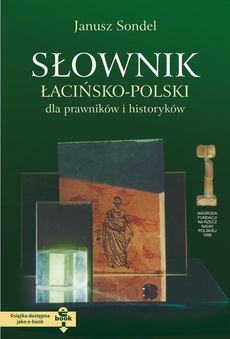 The cover of the book titled: Słownik łacińsko polski dla prawników i historyków + CD
