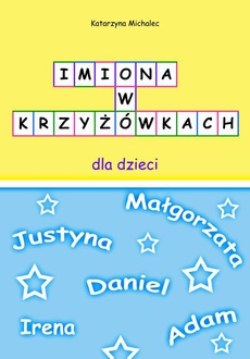 Обложка книги под заглавием:Imiona w krzyżowkach dla dzieci