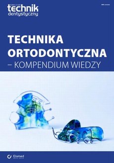 Okładka książki o tytule: Technika ortodontyczna - kompendium wiedzy