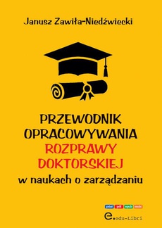 The cover of the book titled: Przewodnik opracowywania rozprawy doktorskiej w naukach o zarządzaniu
