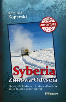 The cover of the book titled: Syberia Zimowa Odyseja