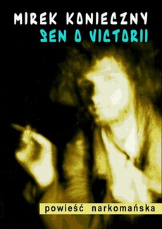 The cover of the book titled: Sen o Victorii