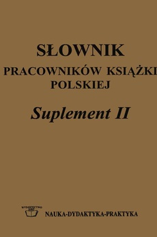 Обкладинка книги з назвою:Słownik pracowników książki polskiej. Suplement 2