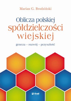 The cover of the book titled: Oblicza polskiej spółdzielczości wiejskiej