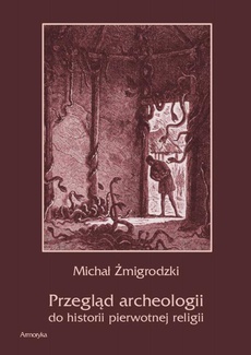 Okładka książki o tytule: Przegląd archeologii do historii pierwotnej religii