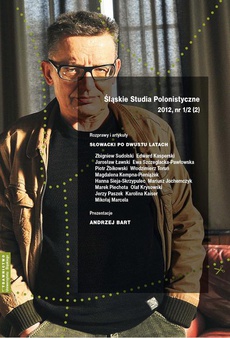 The cover of the book titled: „Śląskie Studia Polonistyczne” 2012, nr 1/2 (2): Rozprawy i artykuły: Słowacki po dwustu latach. Prezentacje: Andrzej Bart