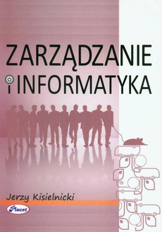 The cover of the book titled: Zarządzanie i informatyka