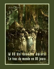 Okładka książki o tytule: W 80 dni dookoła świata. Le tour du monde en 80 jours