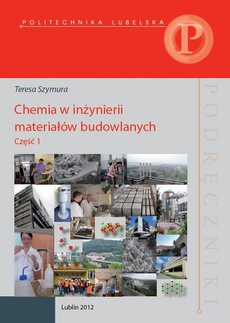 Обложка книги под заглавием:Chemia w inżynierii materiałów budowlanych. Część 1