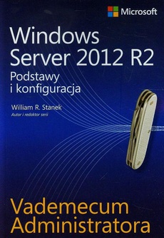 Обложка книги под заглавием:Vademecum administratora Windows Server 2012 R2 Podstawy i konfiguracja