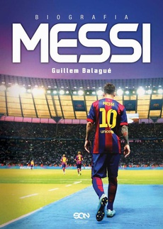 The cover of the book titled: Messi. Biografia