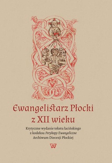 Okładka książki o tytule: Ewangelistarz Płocki z XII wieku